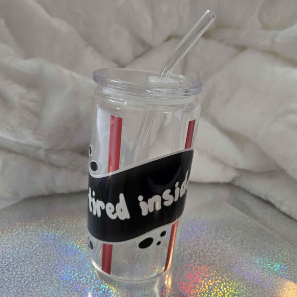 Tired Inside Tumbler Tired Inside Tumbler