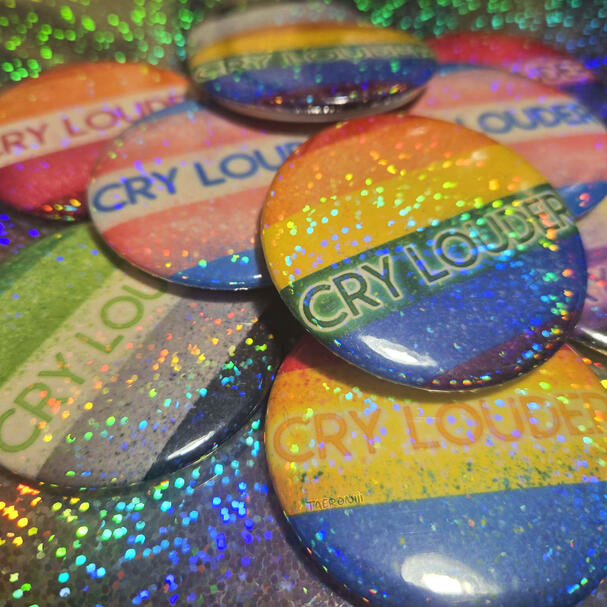 Cry Louder Pride Pins