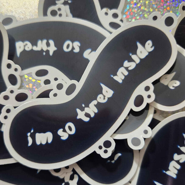 Tired Inside Sticker